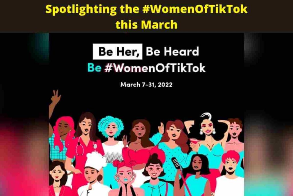 Spotlighting the #WomenOfTikTok this March