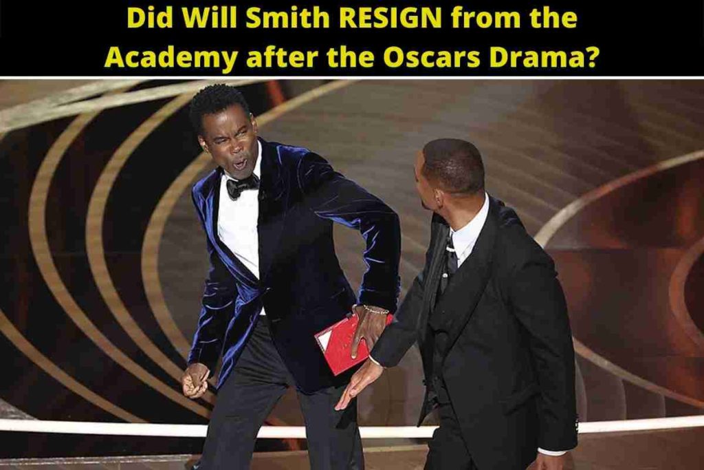 Did Will Smith RESIGN from the Academy after the Oscars Drama?