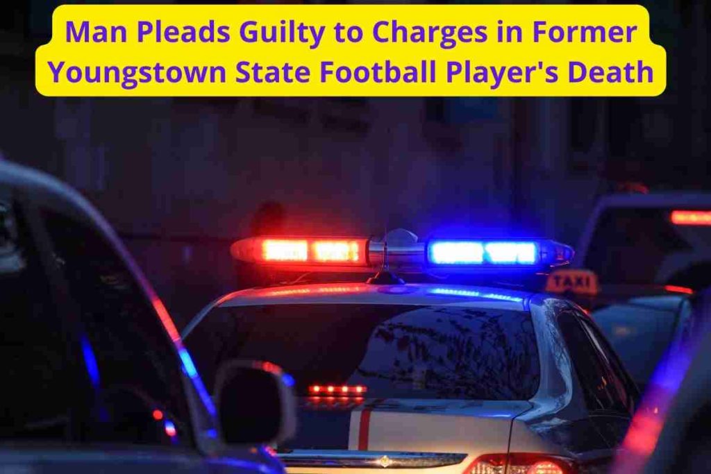 Man Pleads Guilty to Charges in Former Youngstown State Football Player's Death
