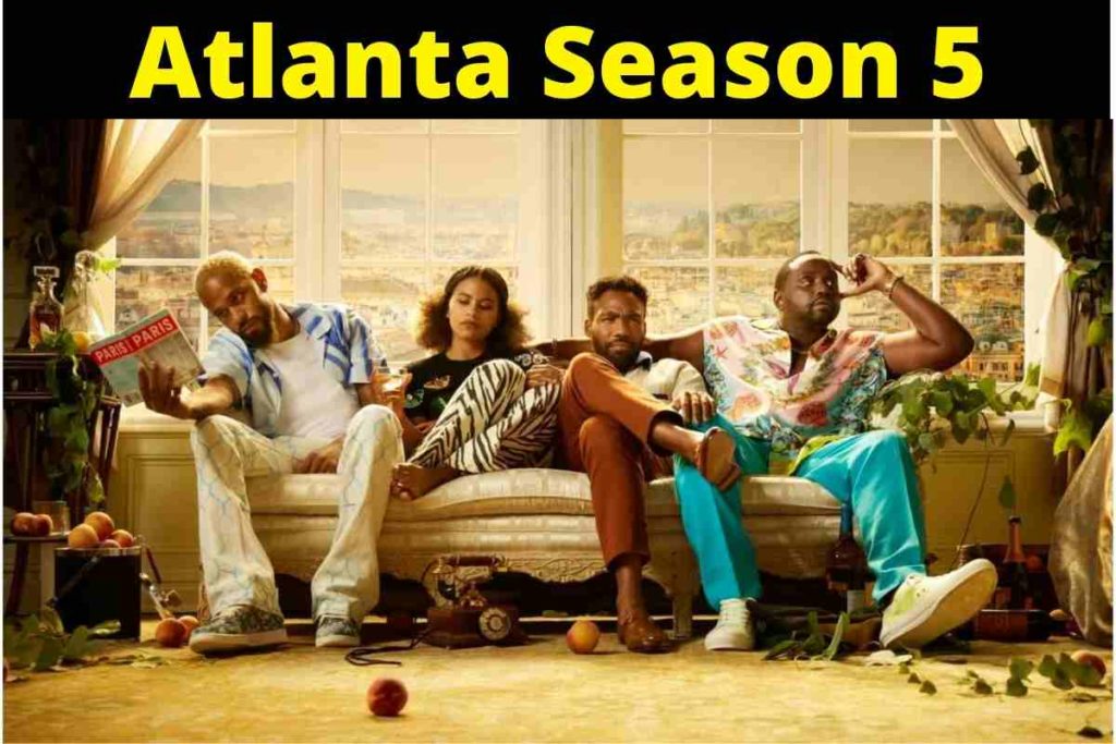 Atlanta Season 5: Renewed Or Canceled?