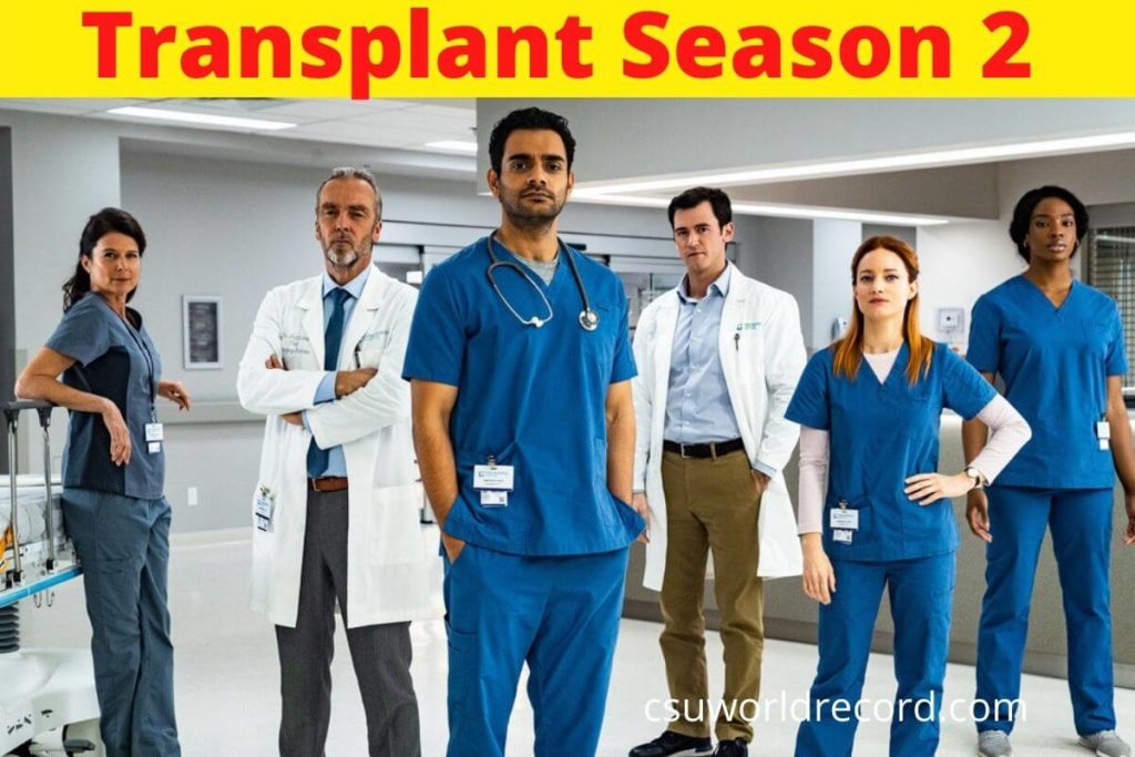 Transplant Season 2: What We Know So Far