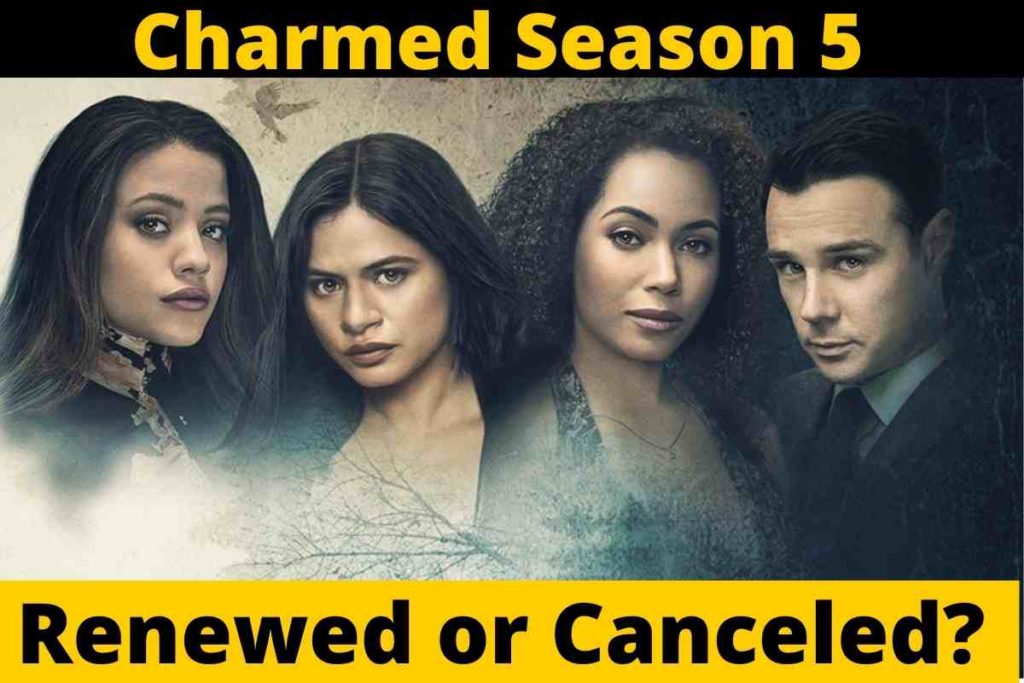 Charmed Season 5 Release Date: Renewed or Canceled?