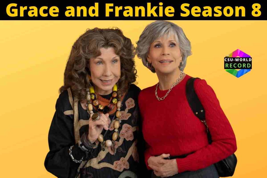 Grace and Frankie Season 8 Release Date