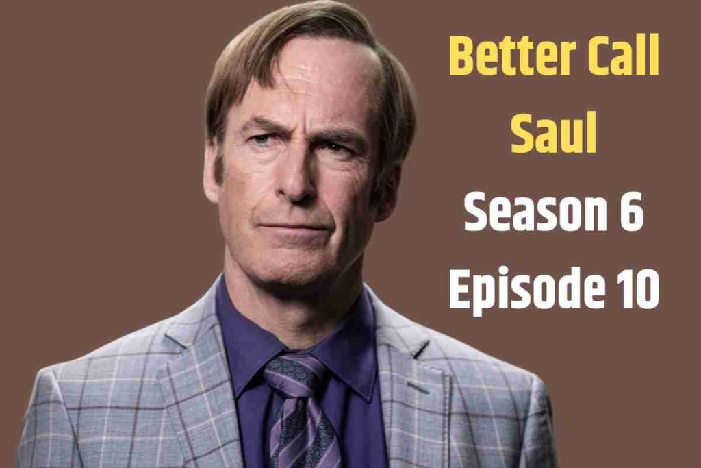Release Time and Date for Better Call Saul Season 6 Episode 10 on Netflix