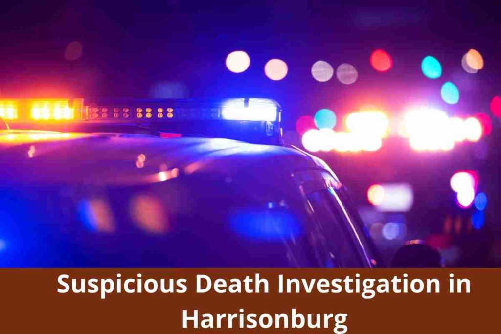 Suspicious Death Investigation in Harrisonburg