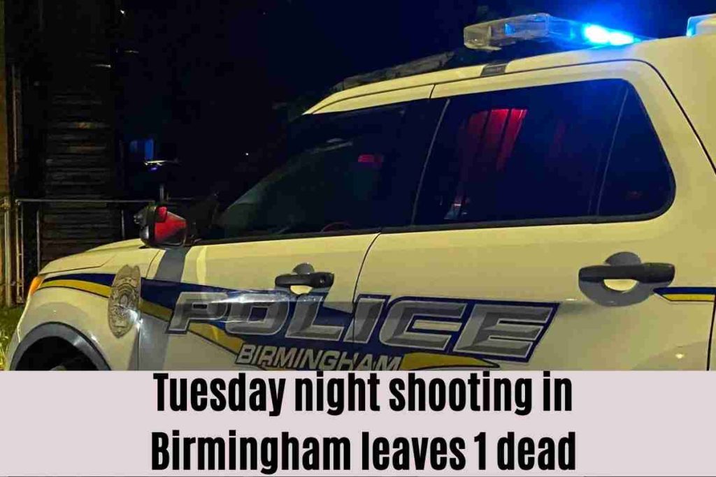 Tuesday night shooting in Birmingham leaves 1 dead