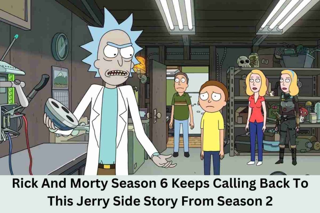 Rick And Morty Season 6 Keeps Calling Back To This Jerry Side Story From Season 2