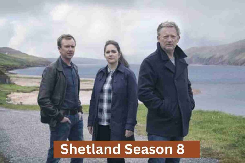 Shetland Season 8 Potential Release Date, Cast, Plot and Everything You Need to Know