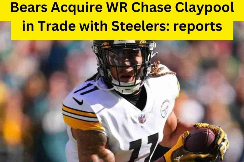 Bears Acquire WR Chase Claypool in Trade with Steelers reports